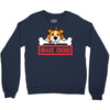 bad dog 3 Crewneck Sweatshirt