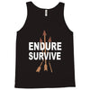 endure and survive Tank Top
