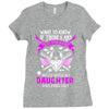 Want To Know If There Is L fe After Death Mess With My Daughter And F Ladies Fitted T-Shirt