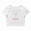 friends don't lie Crop Top
