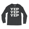 yep yep yep Long Sleeve Shirts