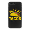 body by tacos funny iPhone 7 Plus Case