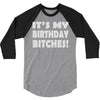 it's my birthday b...hes 3/4 Sleeve Shirt