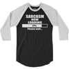 sarcasm now loading 3/4 Sleeve Shirt