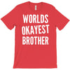 worlds okayest brother funny T-Shirt