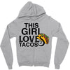 This Girl Loves Tacos Zipper Hoodie