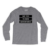 Say Tes to New Adventures Long Sleeve Shirts