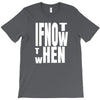 if not T-Shirt