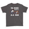 ya done messed up. Youth Tee