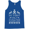 my first ugly sweater Tank Top