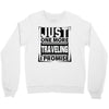 Just One More Traveling I Promise Crewneck Sweatshirt