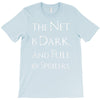 the net is dark and full of spoilers T-Shirt