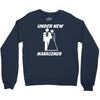 under new management funny Crewneck Sweatshirt