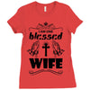 I Am One Blessed Wife Ladies Fitted T-Shirt