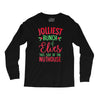 jolliest bunch of elves this side of the nuthouse Long Sleeve Shirts