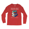 life is like a box of chocolates i want to eat them all Long Sleeve Shirts