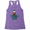 turn up Racerback Tank