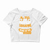 My Wife Is Super Awesome Her Husband Crop Top