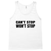 can't stop won't stop Tank Top