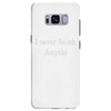 i never finish anythi Samsung Galaxy S8 Plus