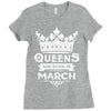 Queens Are Born In March Ladies Fitted T-Shirt