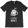 coffee addict T-Shirt