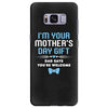 I'm Your Mother's Day Gift Dad Says You're Welcome Baby Boy Samsung Galaxy S8 Plus