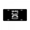 July Girls Are Sunshine Mixed With A Little Hurricane License Plate