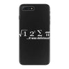 pi delicious math iPhone 7 Plus Case