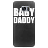 baby daddy Samsung Galaxy S7 Edge