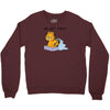 No, Not Today Crewneck Sweatshirt