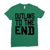 outlaws to the end 3 Ladies Fitted T-Shirt