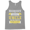 Nobody Is Perfect But If You Are An Uncle You Are Pretty Damn Close Tank Top