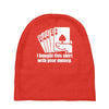 bought this shirt with your money poker Baby Beanies