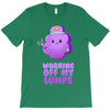 working off my lumps T-Shirt