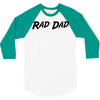 rad dad 3/4 Sleeve Shirt