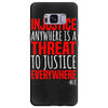 injustice anywhere is a threat Samsung Galaxy S8 Plus