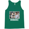 Bromance Tank Top