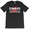 zombies love you, ideal birthday gift or present T-Shirt