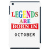 legends are born october iPad Mini
