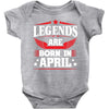 Legends Are Born In April Baby Onesie