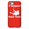 i support single moms iPhone 8