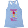 birthday troll mommy Racerback Tank