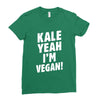Kale Yeah I'm Vegan! Ladies Fitted T-Shirt