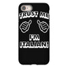 trust me i'm italian iPhone 8