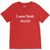 i never finish anythi V-Neck Tee