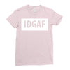 idgaf Dua Lipa Ladies Fitted T-Shirt