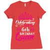 Celebrating With the 6th Birthday Queen Ladies Fitted T-Shirt