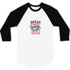 dream work unless youdo 3/4 Sleeve Shirt