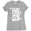 im not wearing a mask you Ladies Fitted T-Shirt